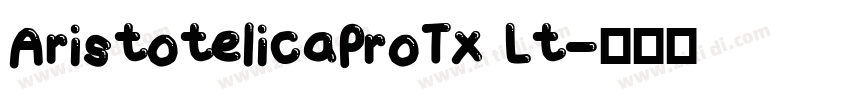 AristotelicaProTx Lt字体转换